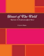 Heart of the Field " Refresher & Certification Quick Notes" 1387288210 Book Cover