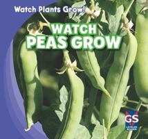 Watch Peas Grow!/Mira Como Crecen Los Guisantes! 1433948346 Book Cover