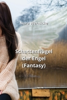 Schattenflügel der Engel (Fantasy) (German Edition) 9955791756 Book Cover
