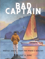 BAD CAPTAIN B0C9GHSJ52 Book Cover