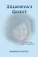 Zelkirya's Quest 1540566129 Book Cover