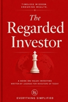 The Regarded Investor B0GYFY3Z3J Book Cover