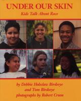 Under Our Skin: Kids Talk About Race 082341325X Book Cover