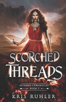 Scorched Threads B0BMZH1QJ3 Book Cover