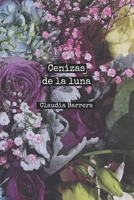 Cenizas de la luna (Spanish Edition) B0GL8GC7CM Book Cover
