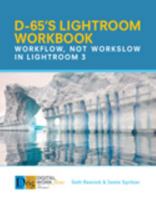 D65's Lightroom 3 Workbook 0615378447 Book Cover