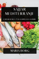 Sajjar Mediterranji: Laham u Ikla tas-Sahha u s-Sabur (Maltese Edition) 1835594786 Book Cover