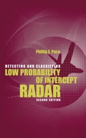Detecting and Classifying Low Probability of Intercept Radar 1596932341 Book Cover