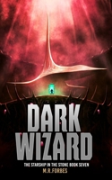 Dark Wizard (The Starship In The Stone) B0FJSJ2VZT Book Cover
