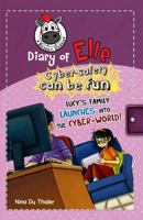 Lucy's family launches into the cyber-world!: Cyber safety can be fun [Internet safety for kids] 1925300056 Book Cover
