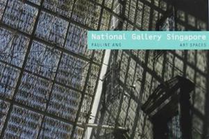 National Gallery Singapore: Art Spaces 185759987X Book Cover