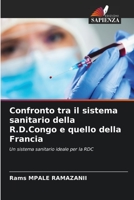 Confronto tra il sistema sanitario della R.D.Congo e quello della Francia: Un sistema sanitario ideale per la RDC 6206220214 Book Cover