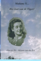 Madame X: Het jaar van de tijger (Dutch Edition) B0DSSZ7QQP Book Cover