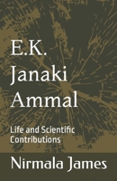E.K. Janaki Ammal: Life and Scientific Contributions B0BHC5GFRS Book Cover