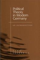 Political Theory in Modern Germany: An Introduction 0745620000 Book Cover