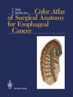 Color Atlas of Surgical Anatomy for Esophageal Cancer 4431682007 Book Cover