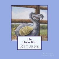 The Dodo Bird Returns 1539162249 Book Cover