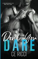 Don't You Dare: (Alternate Cover) 1960818015 Book Cover