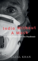 India Without A Mask 1685632033 Book Cover