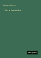 Théorie des résidus (French Edition) 3388672466 Book Cover