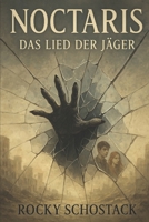 Noctaris: Das Lied derJäger (German Edition) B0FP83GTKF Book Cover