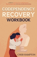 Codependency Recovery Workbook 9083354725 Book Cover