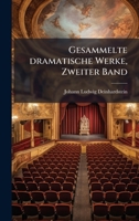 Gesammelte dramatische Werke, Zweiter Band (German Edition) 1024597385 Book Cover