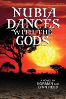 Nubia Dances with the Gods 1614853274 Book Cover