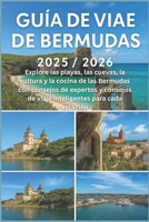 GUÍA DE VIAJE DE BERMUDAS 2025/2026: Explore las playas, las cuevas, la cultura y la cocina de las Bermudas con consejos de expertos y consejos de ... para cada estación (Spanish Edition) B0FHW39W8Y Book Cover