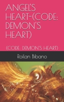 ANGEL'S HEART-(CODE: DEMON'S HEART): (CODE: DEMON'S HEART) B0892793C9 Book Cover