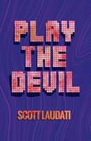 Play The Devil 0578736837 Book Cover