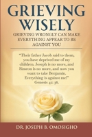 Grieving Wisely B0GJWQ3V6Q Book Cover
