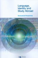 Language, Identity and Study Abroad: Sociocultural Perspectives 1845531426 Book Cover