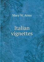 Italian Vignettes 1356889751 Book Cover