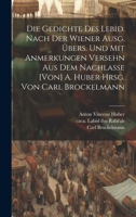 Die Gedichte des Lebid. Nach der Wiener Ausg. übers. und mit Anmerkungen versehn aus dem Nachlasse [von] A. Huber hrsg. von Carl Brockelmann 1020770880 Book Cover