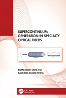 Supercontinuum Generation in Specialty Optical Fibers 103281991X Book Cover
