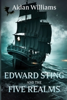 Edward Sting and the Five Realms 1804396761 Book Cover