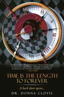 Time Is the Length to Forever: A Back Door Opens . . . 1982210583 Book Cover