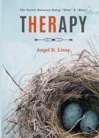 Her Therapy: The Battle Between Being Mom & Boss 1733465200 Book Cover