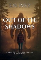 Path of the Miccilian: Out of the Shadows B0H16XT997 Book Cover