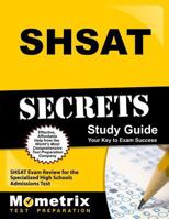 SHSAT Secrets Study Guide: SHSAT Exam Review for the Specialized High Schools Admissions Test 1610728726 Book Cover