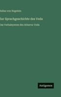 Zur Sprachgeschichte des Veda: Das Verbalsystem des Atharva-Veda 3368461001 Book Cover