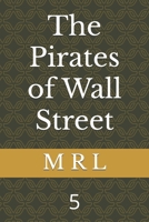 The Pirates of Wall Street: 5 B0FTSX9Z75 Book Cover
