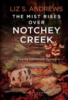 The Mist Rises Over Notchey Creek 1731581769 Book Cover
