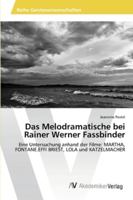 Das Melodramatische bei Rainer Werner Fassbinder 3639467892 Book Cover