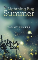 Lightning Bug Summer B0F6C1KT3N Book Cover