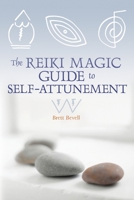 The Reiki Magic Guide to Self-attunement 1580911846 Book Cover