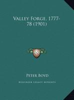 Valley Forge, 1777-78 1286504511 Book Cover