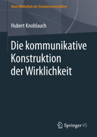 Die Kommunikative Konstruktion Der Wirklichkeit 3658152176 Book Cover