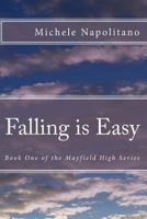 Falling is easy 1483982165 Book Cover